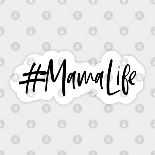 #MamaLife Sticker by hawkadoodledoo